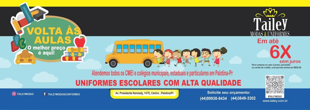 Banner promocional de volta às aulas da Tailey Modas & Uniformes, com ilustrações escolares, ônibus amarelo, crianças felizes de mãos dadas e anúncio de uniformes escolares de alta qualidade, com parcelamento em até 6x sem juros